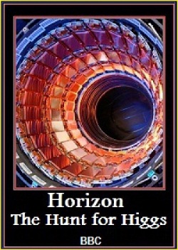 Смотреть BBC: Охота за бозоном Хиггса (2012) онлайн