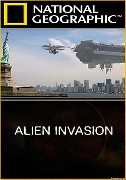 Смотреть National Geographic : Вторжение пришельцев (2011) в HD онлайн