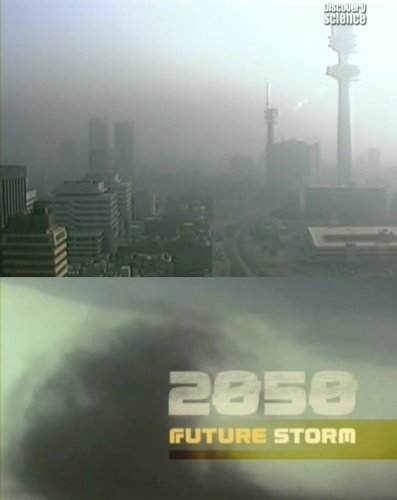 Смотреть Бури будущего: 2050 год онлайн