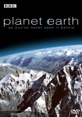 Смотреть Планета Земля: Горы (смотреть документальный фильм о природе) онлайн