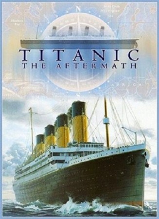 Смотреть Титаник: После трагедии онлайн